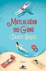 Mutluluğun 100 Günü - Pegasus Yayınları