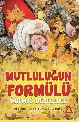 Mutluluğun Formülü Önemli Meseleler - 1