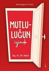 Mutluluğun İzinde - İkinci Adam Yayınları