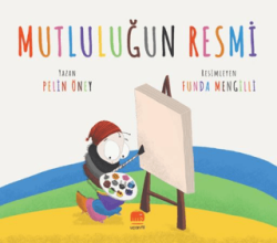 Mutluluğun Resmi - Uçan Fil Yayınları