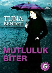 Mutluluk Biter - Artemis Yayınları