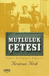 Mutluluk Çetesi - Ceres Yayınları