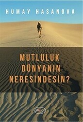 Mutluluk Dünyanın Neresindesin? - Dilkitap Yayınları