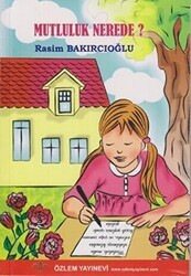 Mutluluk Nerede? - Özlem Yayınevi