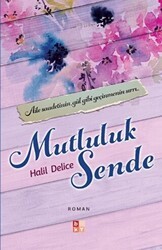 Mutluluk Sende - Babıali Kültür Yayıncılığı