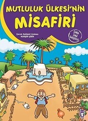 Mutluluk Ülkesinin Misafiri - Timaş Çocuk