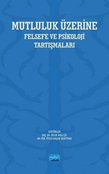 Mutluluk Üzerine - Nobel Akademik Yayıncılık