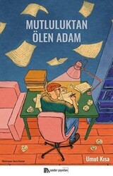 Mutluluktan Ölen Adam - Sander Yayınları