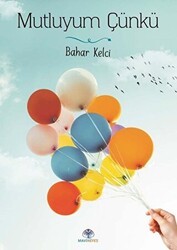 Mutluyum Çünkü - Mavi Nefes Yayınları