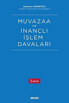 Muvazaa ve İnançlı İşlem Davaları - 1