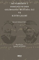 Müverrihin-i Osmaniyye`den Gelibolu Mustafa Ali ve Katib Çelebi - Gece Kitaplığı
