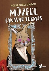 Müzede Canavar Yokmuş - Çınar Yayınları