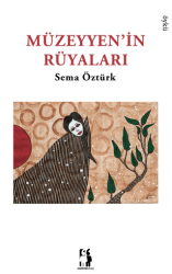 Müzeyyen’in Rüyaları - Metinlerarası Kitap