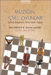Müziğin İçsel Oyunları - Müzik Eğitimi Yayınları