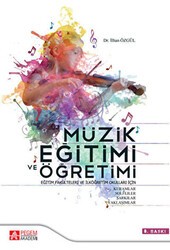Müzik Eğitimi ve Öğretimi - Pegem Akademi Yayıncılık