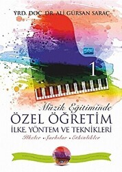Müzik Eğitiminde Özel Öğretim İlke Yöntem ve Teknikleri - 1 - Nobel Akademik Yayıncılık