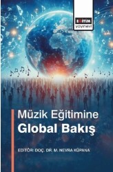 Müzik Eğitimine Global Bakış - 1