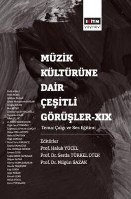Müzik Kültürüne Dair Çeşitli Görüşler - 19 - 1