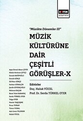 Müzik Kültürüne Dair Çeşitli Görüşler - X - 1