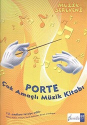 Müzik Serüveni - Porte Çok Amaçlı Müzik Defter 1. - 4. Sınıflar İçin - Porte Müzik Eğitim Merkezi
