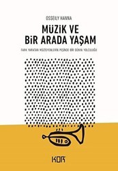 Müzik ve Bir Arada Yaşam - Kor Kitap
