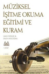 Müziksel İşitme Okuma Eğitimi ve Kuram 1. Kitap - Arkadaş Yayınları