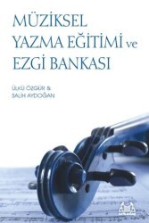 Müziksel Yazma Eğitimi ve Ezgi Bankası - Arkadaş Yayınları