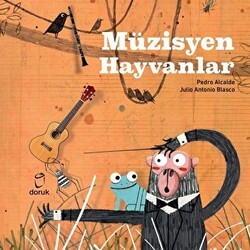 Müzisyen Hayvanlar - Doruk Yayınları