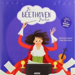 My Beethoven Music Book - Auzou Books