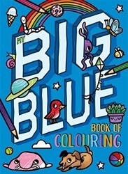 My Big Blue Book Of Colouring - Igloo Books