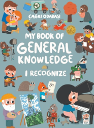 My Book of General Knowledge – I Recognize - Sincap Kitap