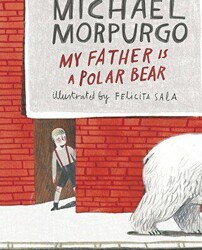My Father Is a Polar Bear - Walker Books