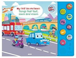 My First Sound Book: Things that toot, zoom and vroom - Auzou Books