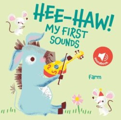 My First Sounds: Hee-Haw! Farm - Yoyo Books