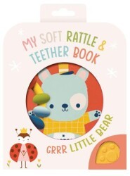 My Soft Rattle and Teether: Grrr Little Bear - Yoyo Books