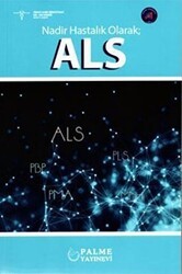 Nadir Hastalık Olarak; ALS - Palme Yayıncılık