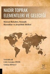 Nadir Toprak Elementleri ve Geleceği - Akademisyen Kitabevi