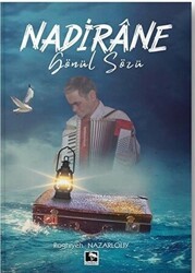 Nadirane Gönül Sözü - Çınaraltı Yayınları