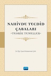 Nahivde Tecdid Çabaları - Teorik Temeller - Nobel Akademik Yayıncılık
