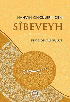 Nahvin Öncülerinden Sibeveyh - 1