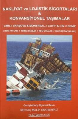 Nakliyat ve Lojistik Sigortaları - Konvansiyonel Taşımalar - 1