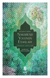 Nakşbend Yolunun Esasları Mergubü’s - Salikîn - İnsan Yayınları
