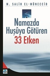 Namazda Huşuya Götüren 33 Etken - Karınca & Polen Yayınları
