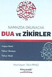 Namazda Okunacak Dua ve Zikirler - Kitapmatik Yayınları