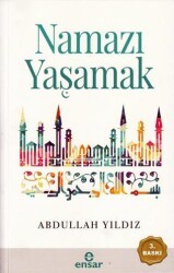 Namazı Yaşamak - Ensar Neşriyat