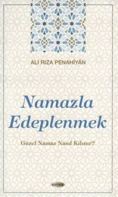 Namazla Edeplenmek - 1