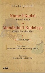 Name-i Kudsi Kutsal Kitap - Menakıbu`l - Kudsiyyekutsal Menkabeler - Çizgi Kitabevi Yayınları