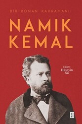 Namık Kemal - Bir Roman Kahramanı - Ketebe Yayınları