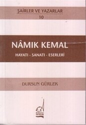 Namık Kemal Hayatı - Sanatı - Eserleri - Boğaziçi Yayınları