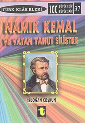 Namık Kemal ve Vatan Yahut Silistre - Toker Yayınları